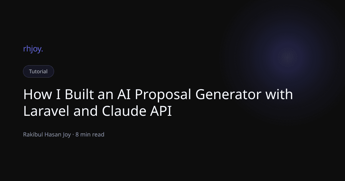 How I Built an AI Proposal Generator with Laravel and Claude API
