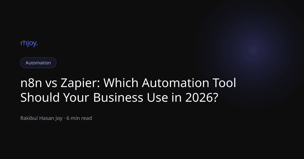 n8n vs Zapier: Which Automation Tool Should Your Business Use in 2026?